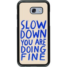 Coque Samsung Galaxy A5 (2017) - Slow down 2026