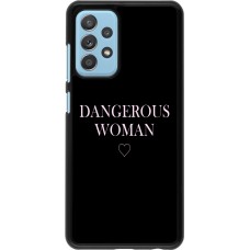 Coque Samsung Galaxy A52 - Dangerous woman