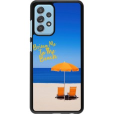 Samsung Galaxy A52 Case Hülle - Summer 2025 Bring me to the beach