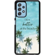Samsung Galaxy A52 Case Hülle - Summer 2025 Life is better at the beach