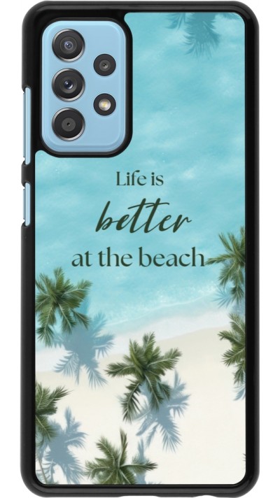 Coque Samsung Galaxy A52 - Summer 2025 Life is better at the beach