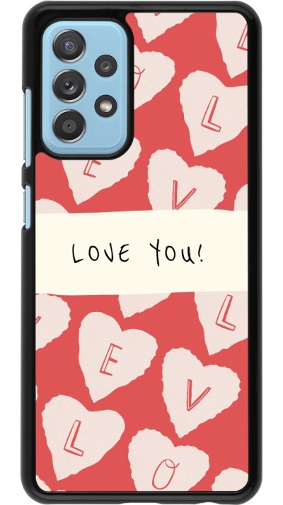 Coque Samsung Galaxy A52 - Valentine 2023 love you note