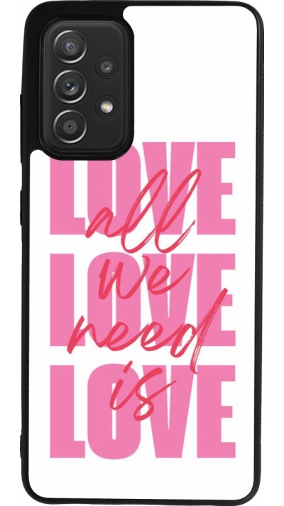 Samsung Galaxy A52 Case Hülle - Silikon schwarz Saint Valentines Day 26 Love all we need is