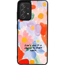 Coque Samsung Galaxy A52 - Silicone rigide noir Every day is a chance Spring 2026