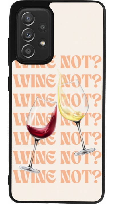 Coque Samsung Galaxy A52 - Silicone rigide noir Wine not
