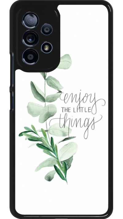 Samsung Galaxy A53 5G Case Hülle - Enjoy the little things