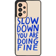 Samsung Galaxy A53 5G Case Hülle - Silikon schwarz Slow down 2026