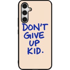 Coque Samsung Galaxy A54 5G - Silicone rigide noir Dont give up kid 2026