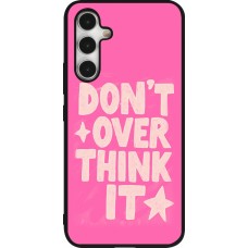 Coque Samsung Galaxy A54 5G - Silicone rigide noir Dont over think it 2026