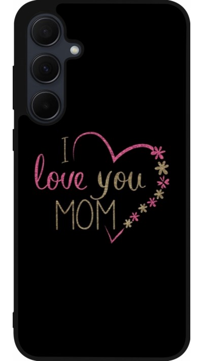 Coque Samsung Galaxy A56 - Silicone rigide noir I love you Mom