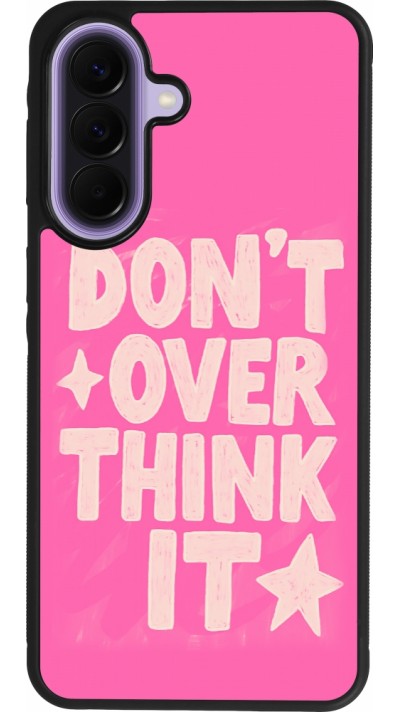 Samsung Galaxy A57 5G Case Hülle - Silikon schwarz Dont over think it 2026