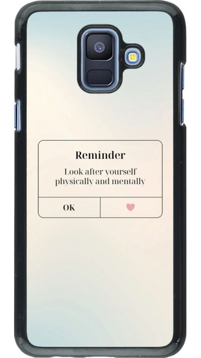 Coque Samsung Galaxy A6 - Reminder Look after yourself