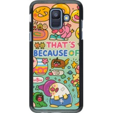 Samsung Galaxy A6 Case Hülle - Thats beacause of