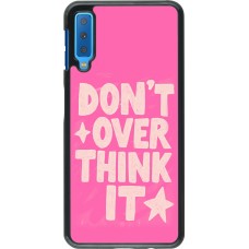 Coque Samsung Galaxy A7 - Dont over think it 2026