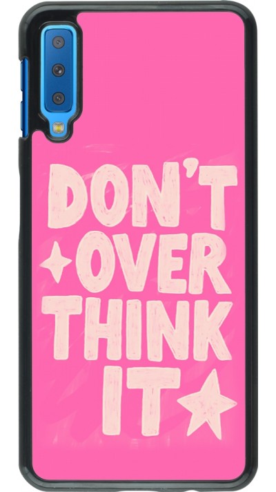 Coque Samsung Galaxy A7 - Dont over think it 2026