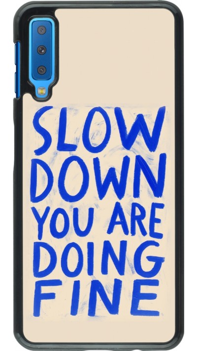 Coque Samsung Galaxy A7 - Slow down 2026