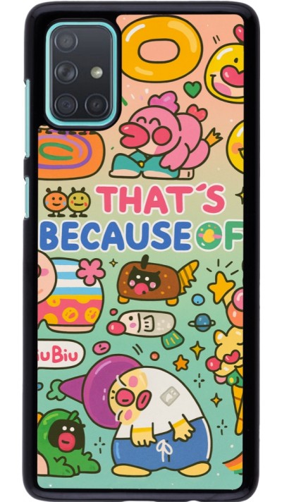 Samsung Galaxy A71 Case Hülle - Thats beacause of
