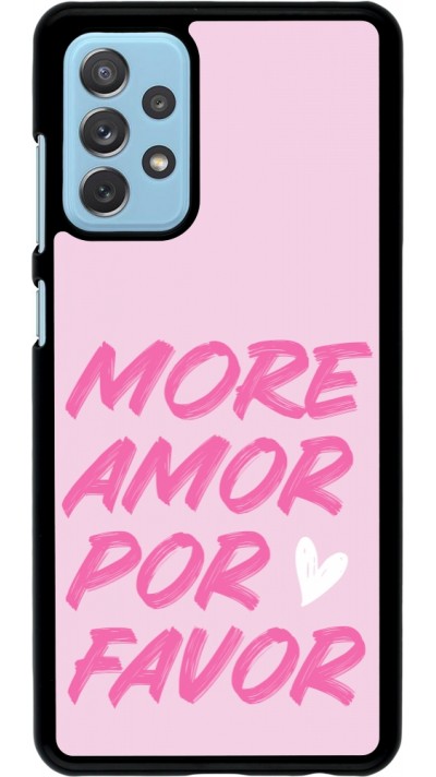 Coque Samsung Galaxy A72 - More amor porfavor
