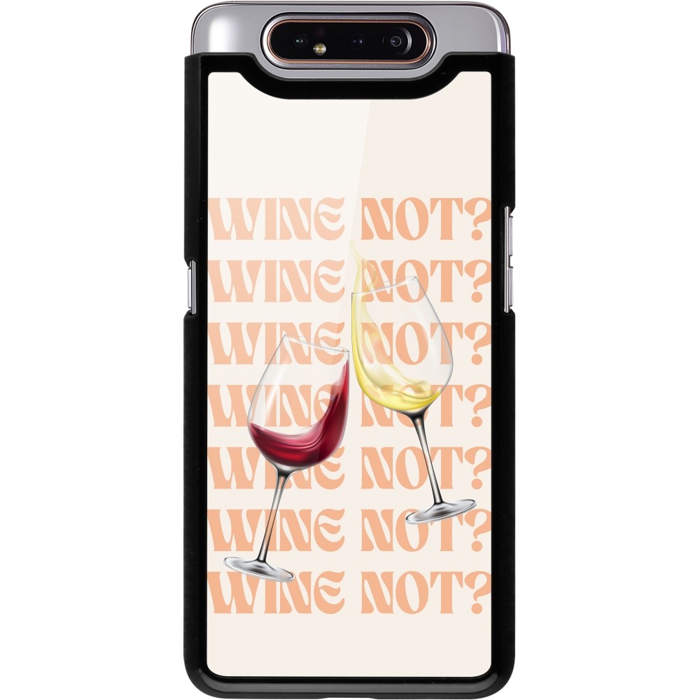 Coque Samsung Galaxy A80 - Wine not