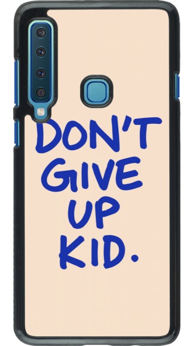 Coque Samsung Galaxy A9 - Dont give up kid 2026