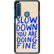 Samsung Galaxy A9 Case Hülle - Slow down 2026