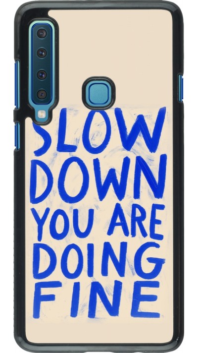 Coque Samsung Galaxy A9 - Slow down 2026