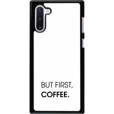 Samsung Galaxy Note 10 Case Hülle - But first Coffee