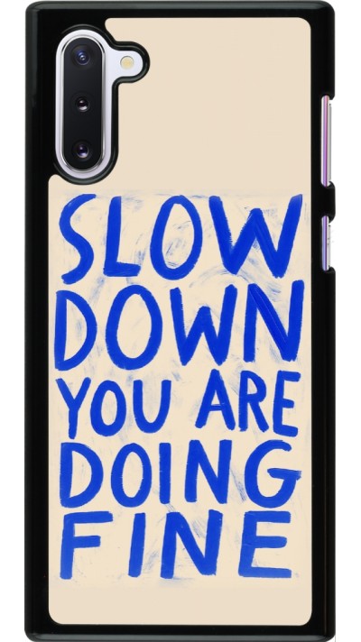 Coque Samsung Galaxy Note 10 - Slow down 2026