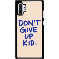 Samsung Galaxy Note 10+ Case Hülle - Dont give up kid 2026