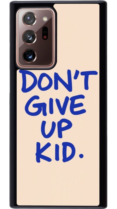 Coque Samsung Galaxy Note 20 Ultra - Dont give up kid 2026