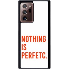 Samsung Galaxy Note 20 Ultra Case Hülle - Nothing is Perfetc