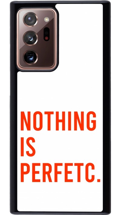 Samsung Galaxy Note 20 Ultra Case Hülle - Nothing is Perfetc