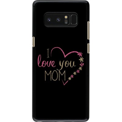 Coque Samsung Galaxy Note8 - Mom 2024 I love you Mom coeur