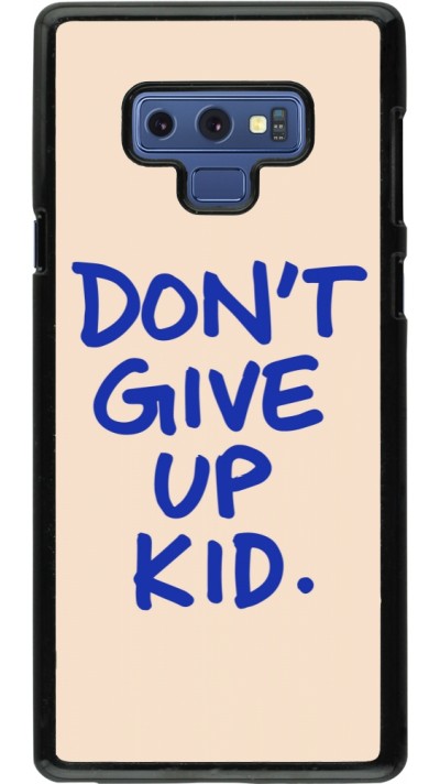 Samsung Galaxy Note9 Case Hülle - Dont give up kid 2026