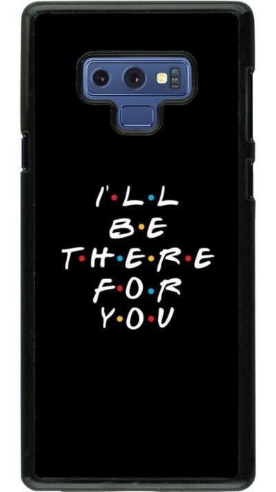 Coque Samsung Galaxy Note9 - Friends Be there for you