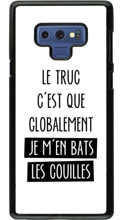 Coque Samsung Galaxy Note9 - Le truc globalement bats les couilles