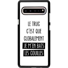 Coque Samsung Galaxy S10 5G - Le truc globalement bats les couilles