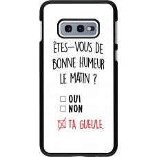 Coque Samsung Galaxy S10e - Bonne humeur matin