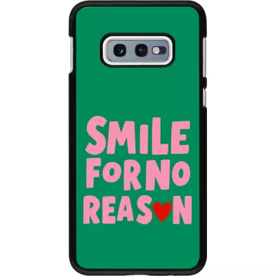 Coque Samsung Galaxy S10e - Smile for no reason 2026