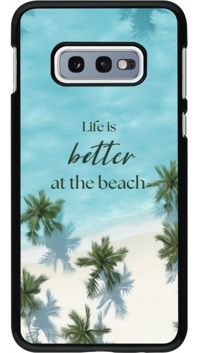 Coque Samsung Galaxy S10e - Summer 2025 Life is better at the beach