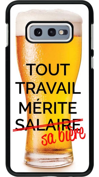 Coque Samsung Galaxy S10e - Tout travail mérite sa bière