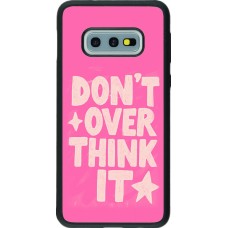 Samsung Galaxy S10e Case Hülle - Silikon schwarz Dont over think it 2026