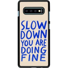 Samsung Galaxy S10+ Case Hülle - Slow down 2026