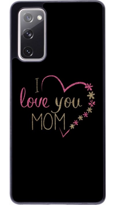Hülle Samsung Galaxy S20 FE - I love you Mom