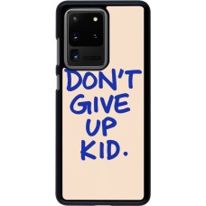 Coque Samsung Galaxy S20 Ultra - Dont give up kid 2026