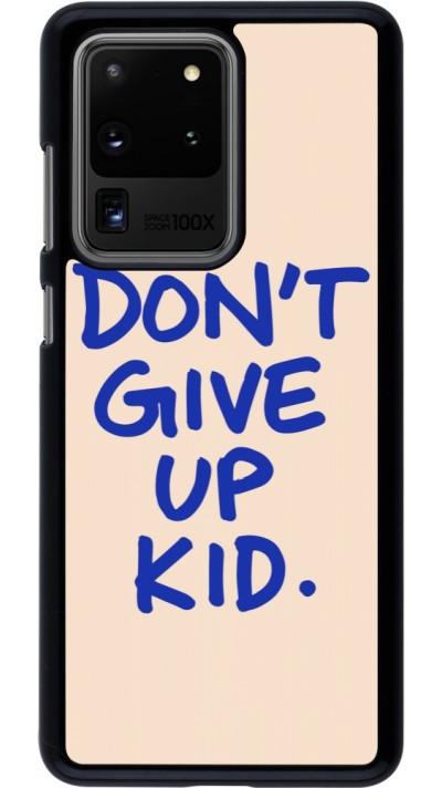 Coque Samsung Galaxy S20 Ultra - Dont give up kid 2026