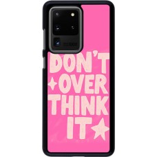 Coque Samsung Galaxy S20 Ultra - Dont over think it 2026