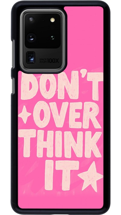 Coque Samsung Galaxy S20 Ultra - Dont over think it 2026