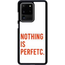 Samsung Galaxy S20 Ultra Case Hülle - Nothing is Perfetc