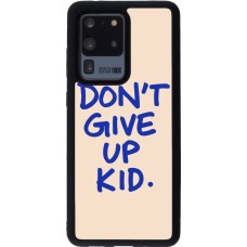 Coque Samsung Galaxy S20 Ultra - Silicone rigide noir Dont give up kid 2026